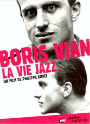 Борис Виан — Жизнь в стиле джаз
