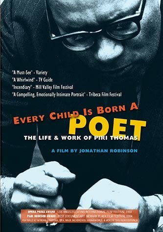 Every Child Is Born a Poet: The Life and Work of Piri Thomas