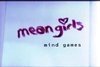 Mean Girls: Mind Games