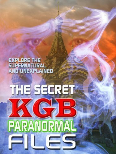 Секретные паранормальные файлы КГБ