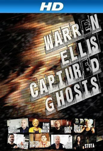 Уоррен Эллис: Захваченный призраками