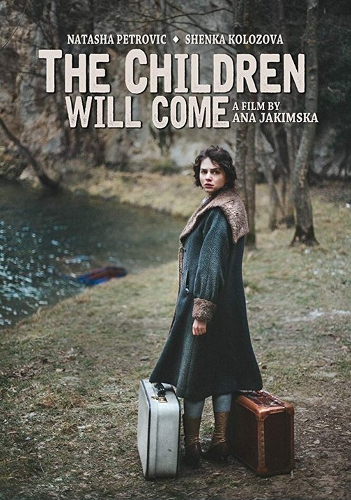 The Children Will Come
