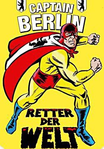 Капитан Берлин — спаситель мира