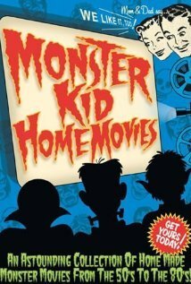 Monster Kid Home Movies
